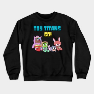 TOY TITANS GO! Crewneck Sweatshirt